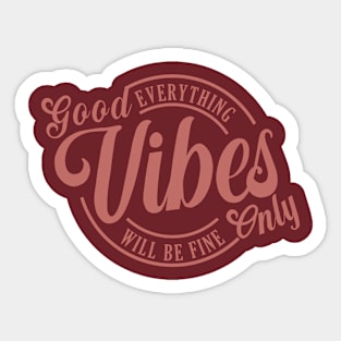 Good Vibes Only Typography Sticker